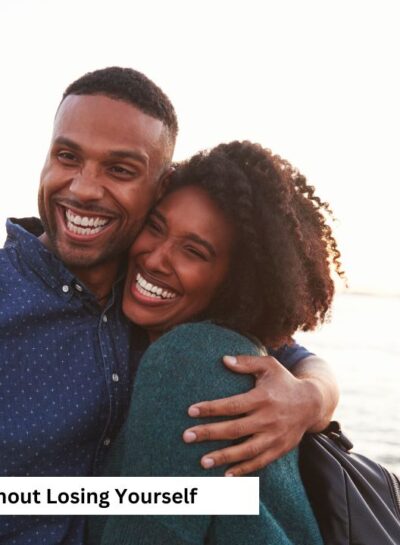 How To Trust Again in A Relationship Without Losing Yourself