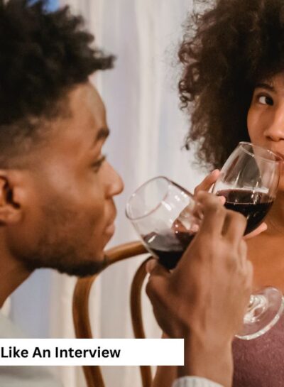 Why I Stopped Going on First Dates That Felt Like Job Interviews