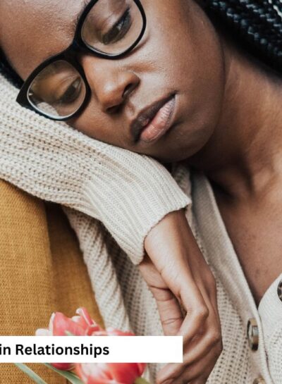 Self Abandonment In Relationships: How You Lose Yourself